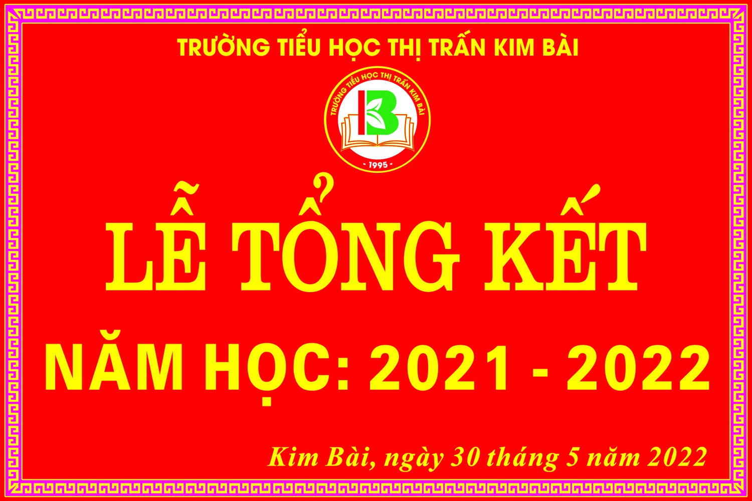 TRƯỜNG TIỂU HỌC THỊ TRẤN KIM BÀI TỔ CHỨC LỄ TỔNG KẾT NĂM HỌC 2021-2022